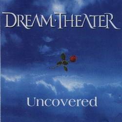 Dream Theater : Uncovered